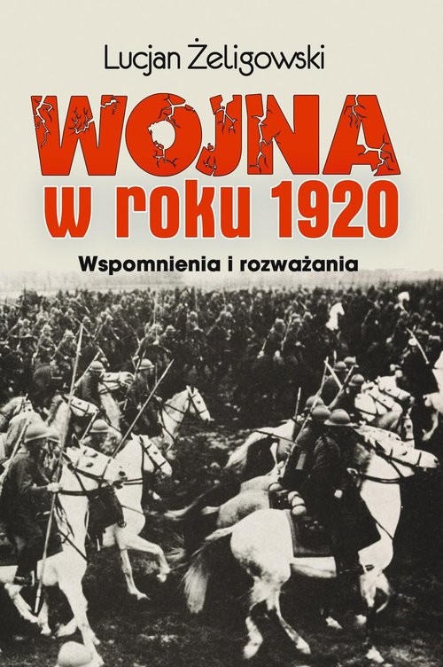 okładka Wojna w roku 1920 książka | Lucjan Żeligowski