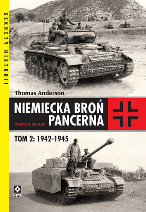 okładka Niemiecka broń pancerna t. 2 1942-1945 książka | Thomas Anderson