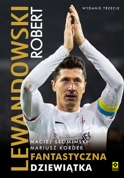 okładka Robert lewandowski Fantastyczna 9 książka | Maciej Słonimski, Mariusz Kordek