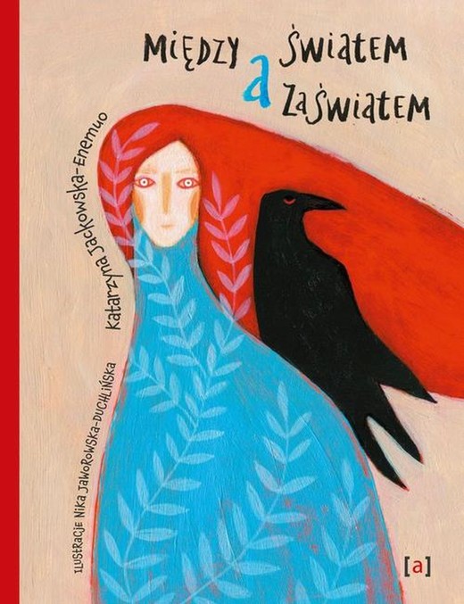 okładka Między światem a zaświatem ebook | pdf | Katarzyna Jackowska-Enemuo, Nika Jaworowska-Duchlińska