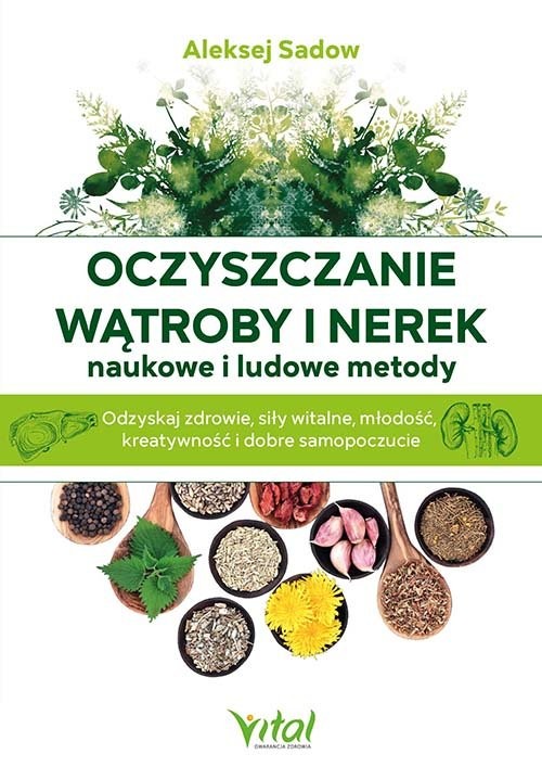 okładka Oczyszczanie wątroby i nerek naukowe i ludowe metody książka | Aleksej Sadov