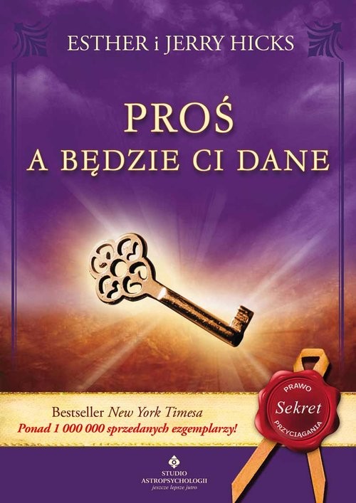 okładka Proś a będzie Ci dane książka | Esther Hicks, Jerry Hicks