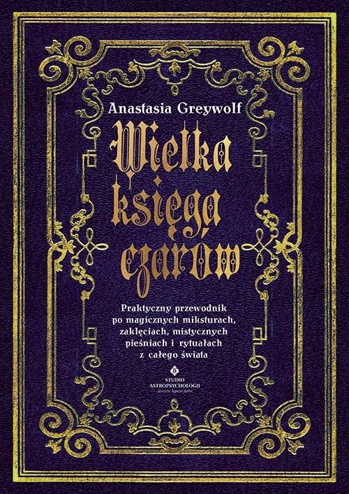 okładka Wielka księga czarów książka | Anastasia Greywolf