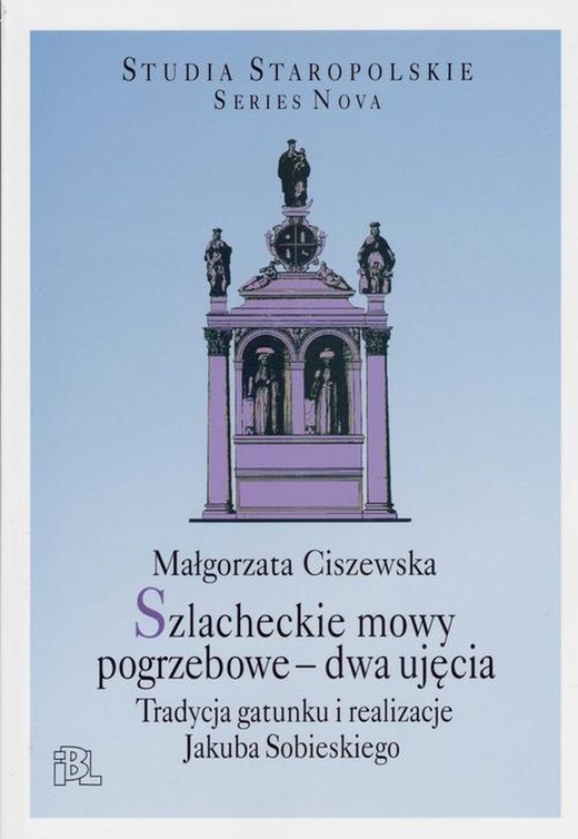 okładka Szlacheckie mowy pogrzebowe - dwa ujęcia ebook | epub, mobi, pdf | Małgorzata Ciszewska