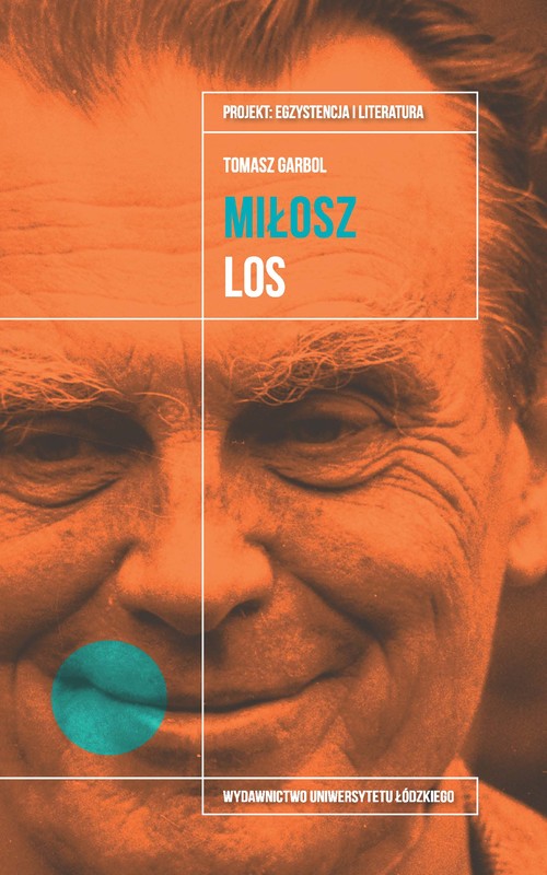 okładka Czesław Miłosz. Los ebook | epub, mobi | Tomasz Garbol