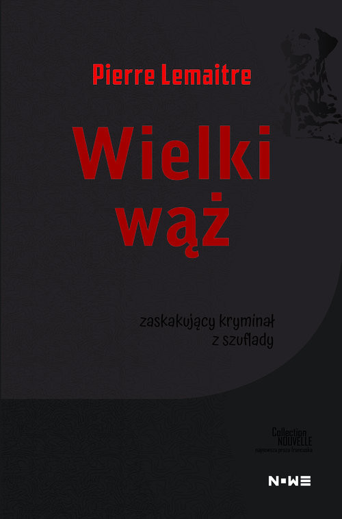 okładka Wielki wąż Collection Nouvelle książka | Pierre Lemaitre