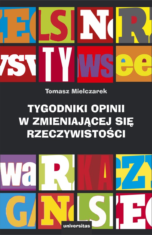 okładka Tygodniki opinii w zmieniającej się rzeczywistości ebook | pdf | Mielczarek Tomasz