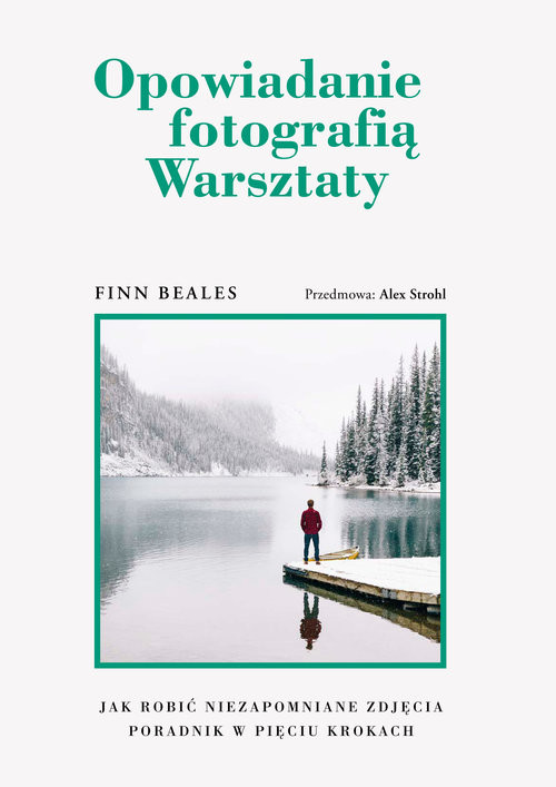 okładka Opowiadanie fotografią Warsztaty książka | Finn Beales