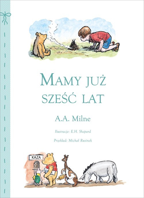 okładka Mamy już sześć lat książka | Alan Alexander Milne