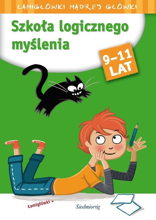 okładka Szkoła logicznego myślenia Łamigłówki Mądrej Główki 9-11 lat książka | Aleksandra Michałowska