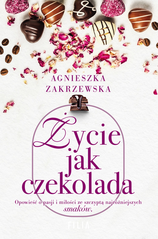okładka Życie jak czekolada ebook | epub, mobi | Agnieszka Zakrzewska