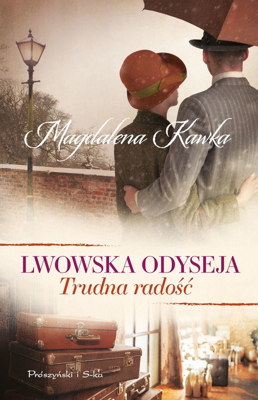 okładka Trudna radość. Seria Lwowska odyseja. Tom 4 książka | Magdalena Kawka