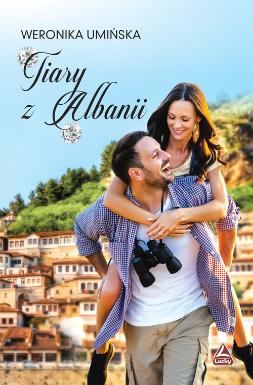 okładka Tiary z Albanii książka | Weronika Umińska
