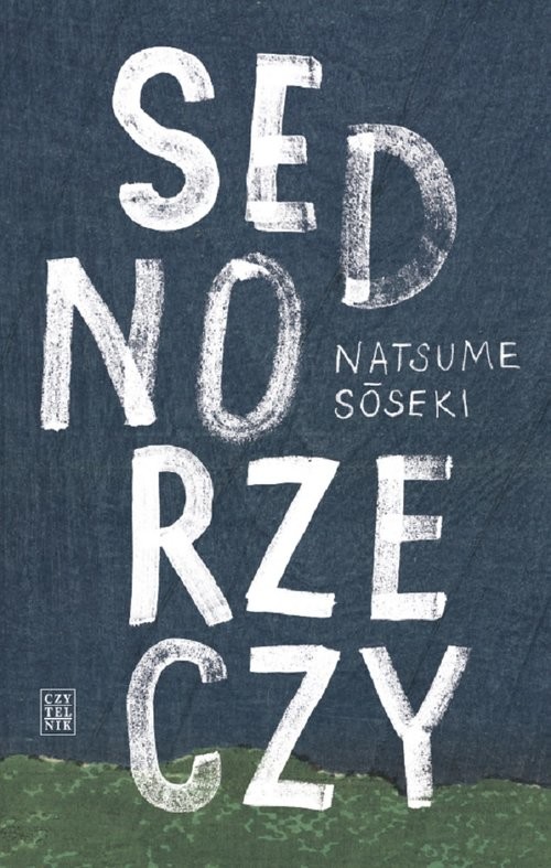 okładka Sedno rzeczy książka | Natsume Sōseki