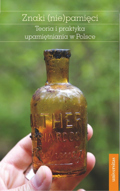 okładka Znaki (nie)pamięci. Teoria i praktyka upamiętniania w Polsce ebook | pdf | Praca zbiorowa