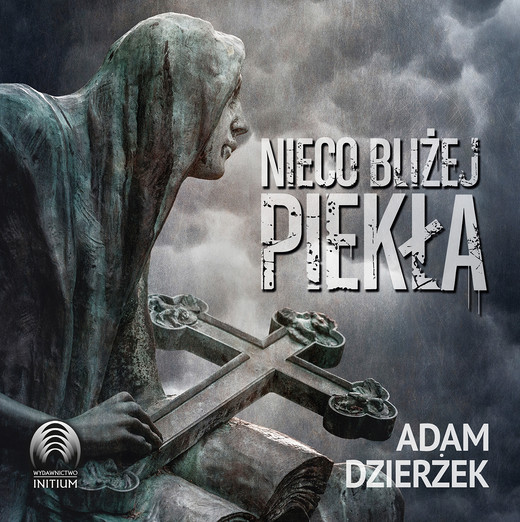 okładka Nieco bliżej piekła audiobook | MP3 | Adam Dzierżek