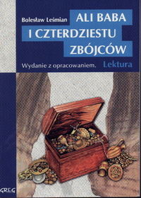 okładka Ali Baba i czterdziestu zbójców Wydanie z opracowaniem książka | Bolesław Leśmian
