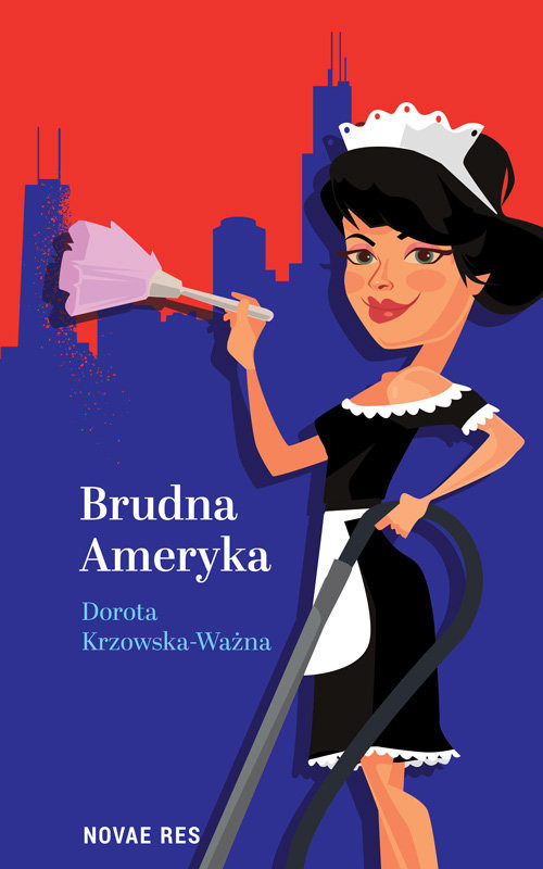 okładka Brudna Ameryka książka | Dorota Krzowska-Ważna
