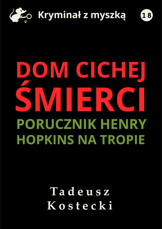 okładka Dom cichej śmierci ebook | epub, mobi, pdf | Tadeusz Kostecki