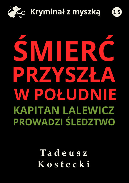 okładka Śmierć przyszła w południe ebook | epub, mobi, pdf | Tadeusz Kostecki