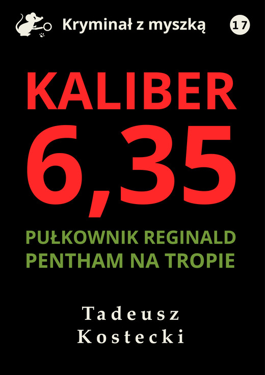 okładka Kaliber 6,35 ebook | epub, mobi, pdf | Tadeusz Kostecki