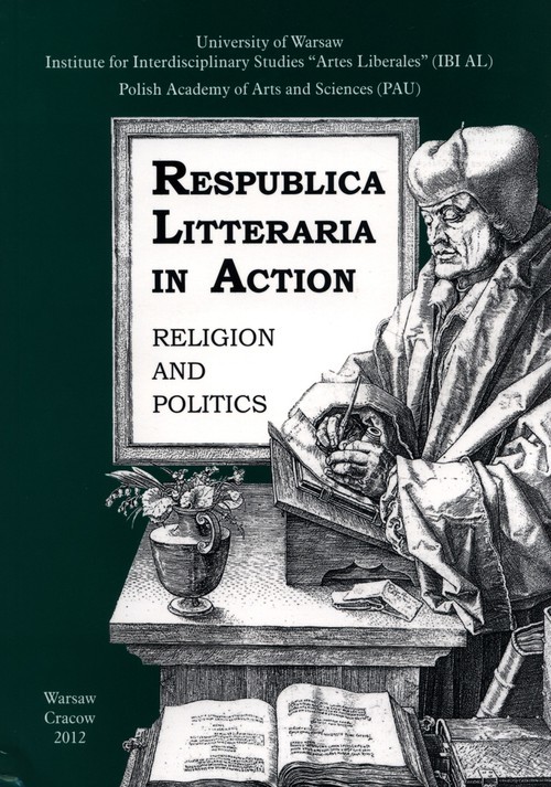okładka Respublica Litteraria in Action. Religion and Politics książka