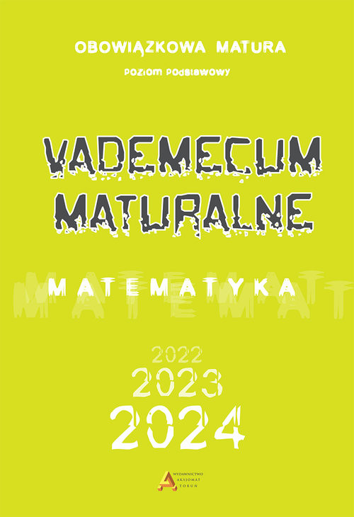 okładka Vademecum maturalne Matematyka Poziom podstawowy dla matury od 2023 roku książka