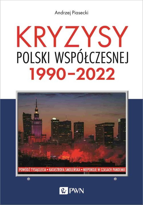 okładka Kryzysy Polski współczesnej. 1990-2022 książka | Andrzej Piasecki