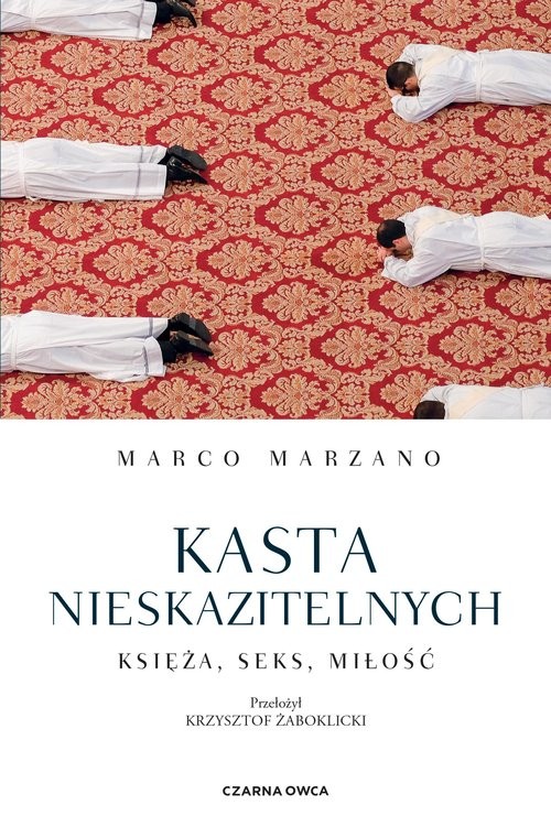 okładka Kasta nieskazitelnych Księża, seks, miłość książka | Marco Marzano