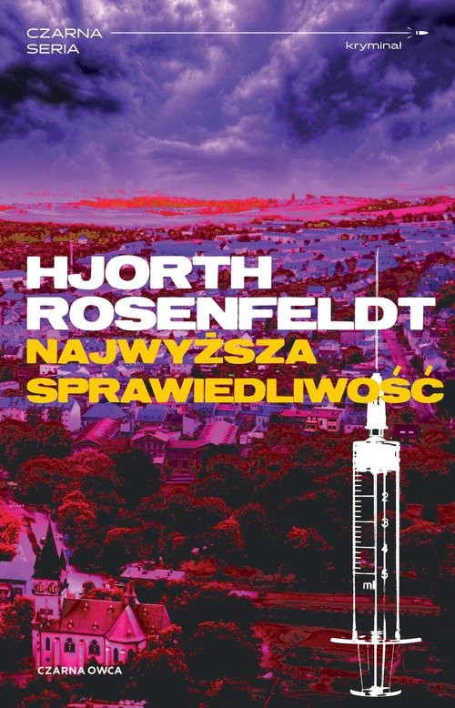 okładka Najwyższa sprawiedliwość książka | Michael Hjorth, Hans Rosenfeldt