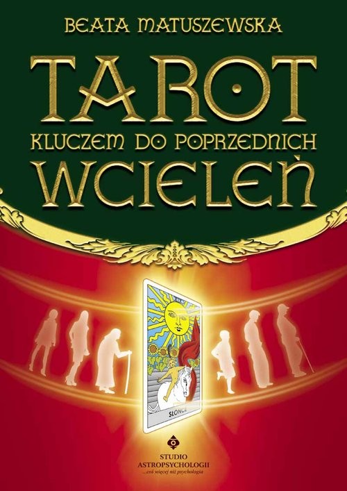 okładka Tarot kluczem do poprzednich wcieleń książka | Beata Matuszewska