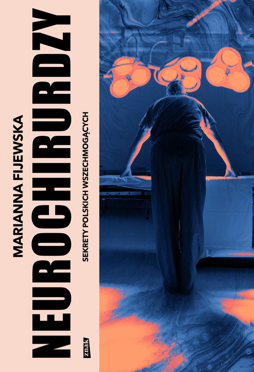 okładka Neurochirurdzy. Sekrety polskich wszechmogących ebook | epub, mobi | Marianna Fijewska