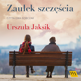okładka Zaułek szczęścia audiobook | MP3 | Urszula Jaksik