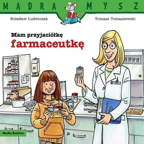 okładka Mam przyjaciółkę farmaceutkę książka | Bolesław Ludwiczak