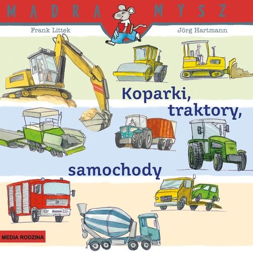 okładka Mądra Mysz. Koparki, traktory, samochody książka | Frank Littek