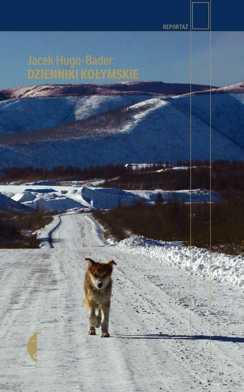 okładka Dzienniki kołymskie książka | Jacek Hugo-Bader