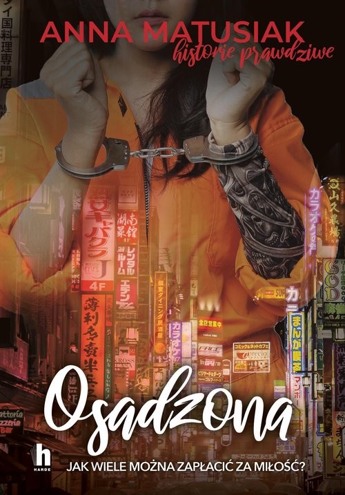 okładka Osadzona Historie prawdziwe książka | Anna Matusiak