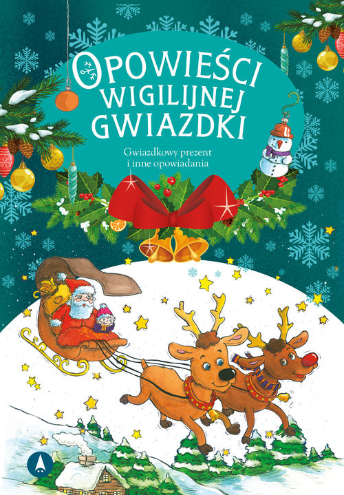 okładka Opowieści wigilijnej Gwiazdki Gwiazdkowy prezent książka | Mariusz Niemycki, Renata Opala, Lech Zaciura, Danuta Zawadzka