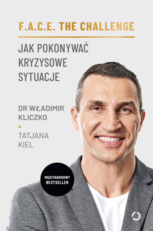 okładka F.A.C.E. the Challenge.  Jak pokonywać kryzysowe sytuacje ebook | epub, mobi | Tatjana Kiel, dr Władimir Kliczko