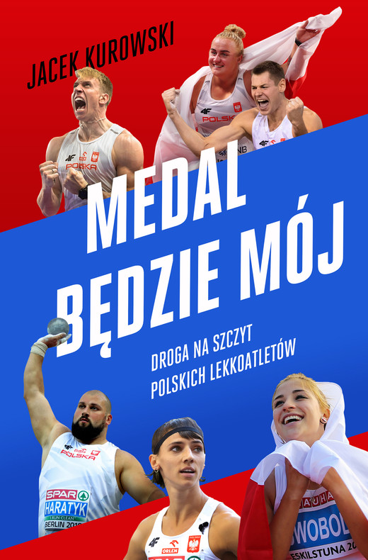 okładka Medal będzie mój.  Droga na szczyt polskich lekkoatletów ebook | epub, mobi | Jacek Kurowski