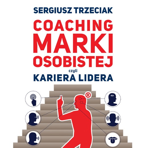 okładka Coaching marki osobistej czyli Kariera lidera audiobook | MP3 | Sergiusz Trzeciak