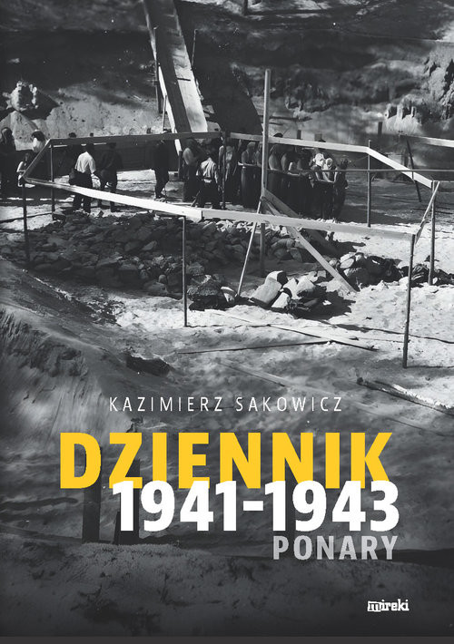 okładka Dziennik 1941-1943 Ponary książka | Sakowicz Kazimierz
