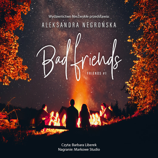 okładka Bad Friends audiobook | MP3 | Aleksandra Negrońska