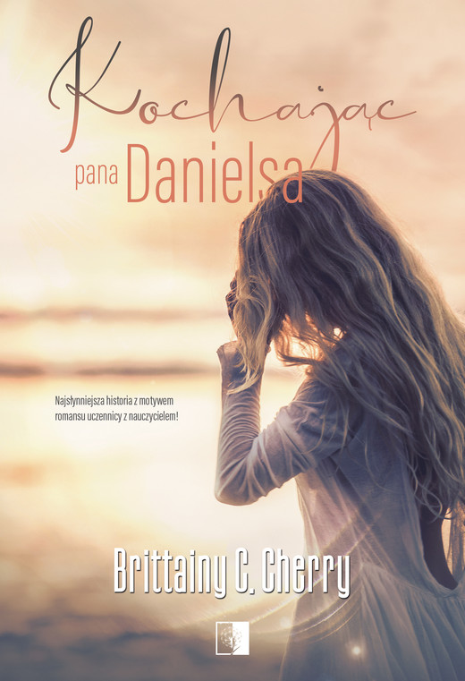 okładka Kochając pana Danielsa ebook | epub, mobi | Brittainy C. Cherry