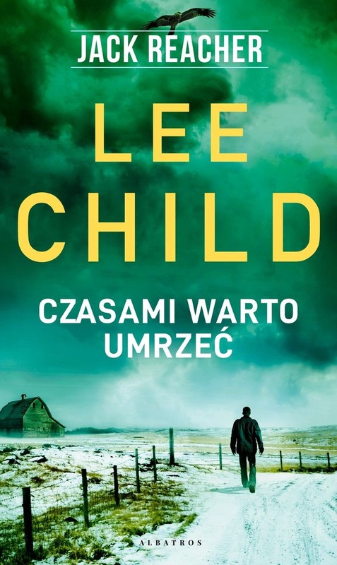 okładka Jack Reacher: Czasami warto umrzeć książka | Lee Child