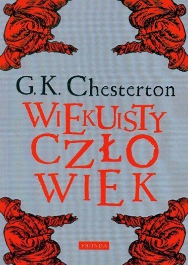 okładka Wiekuisty człowiek wyd. 2022 książka | Gilbert Keith Chesterton