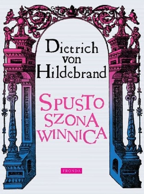 okładka Spustoszona winnica wyd. 2022 książka | Dietrich von Hildebrand