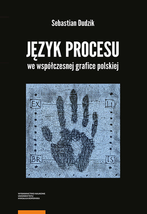 okładka Język procesu we współczesnej grafice polskiej książka | Sebastian Dudzik