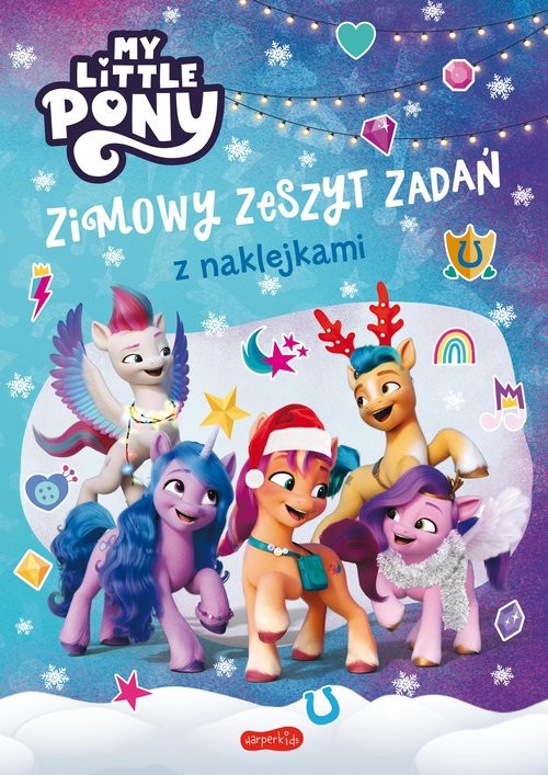okładka My Little Pony Nowe pokolenie Zimowy zeszyt zadań z naklejkami książka | Beata Żmichowska