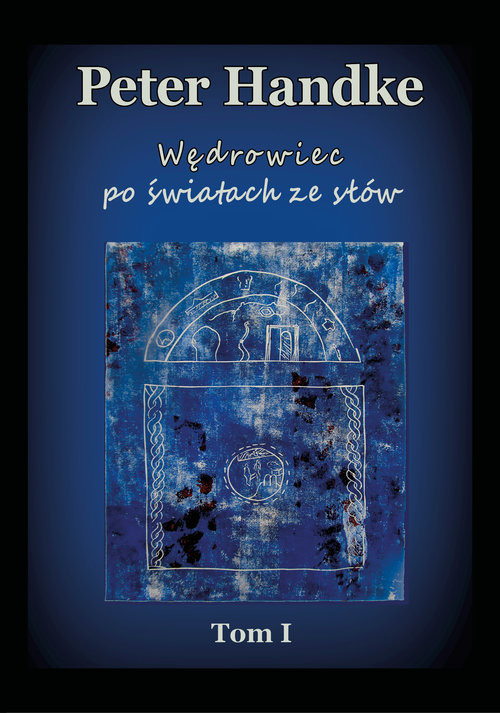 okładka Wędrowiec po światach ze słów książka | Peter Handke